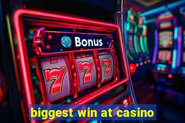 biggest win at casino