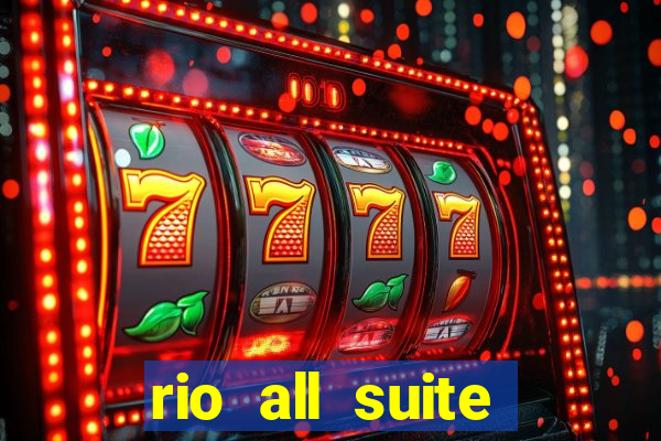 rio all suite casino hotel