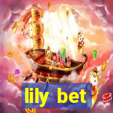 lily bet