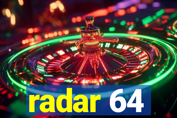 radar 64