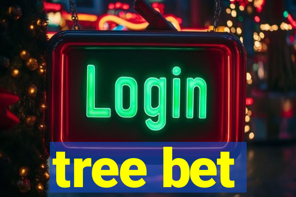 tree bet