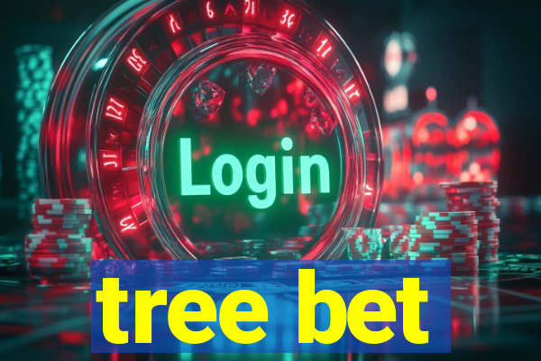 tree bet