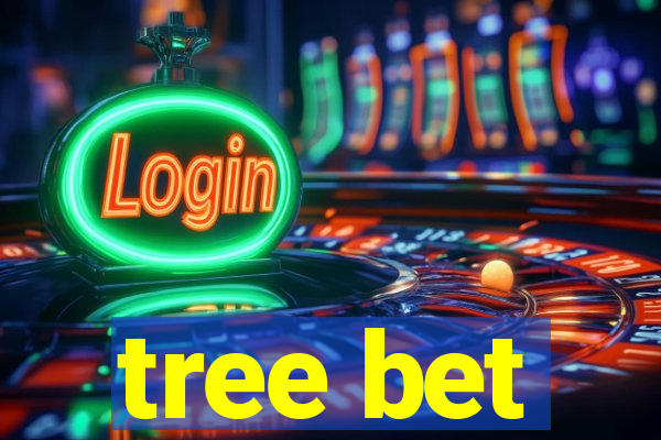 tree bet