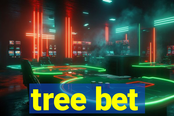 tree bet