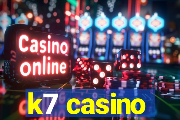 k7 casino