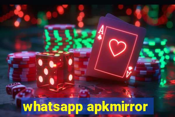 whatsapp apkmirror