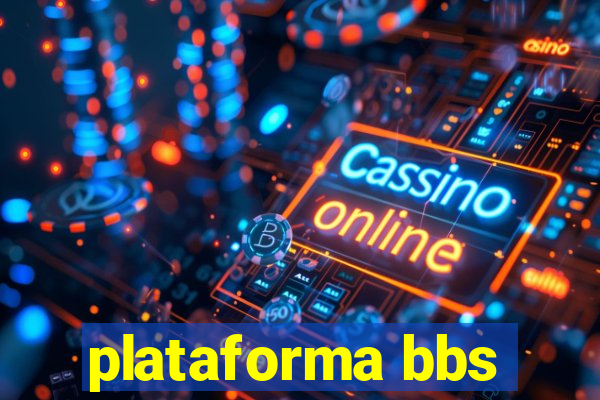 plataforma bbs