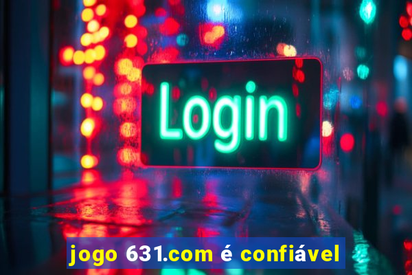 jogo 631.com é confiável