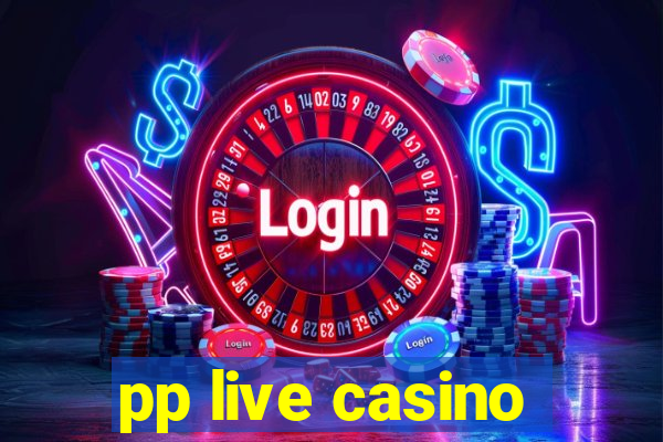 pp live casino