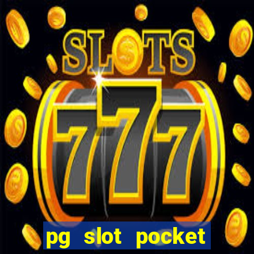 pg slot pocket games soft