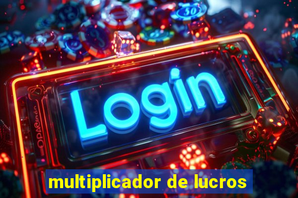 multiplicador de lucros