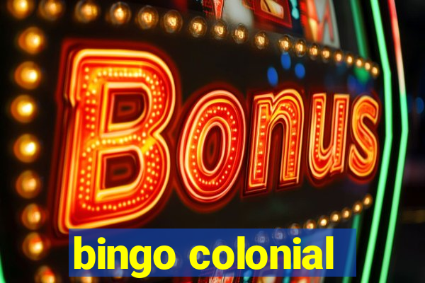 bingo colonial