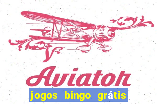 jogos bingo grátis 4 cartelas