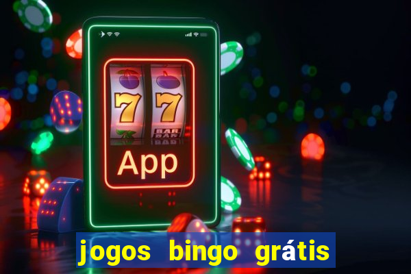 jogos bingo grátis 4 cartelas