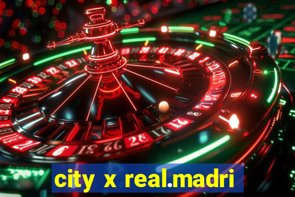 city x real.madri