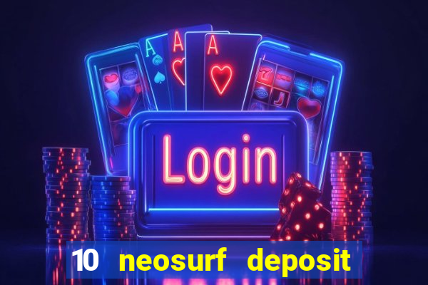 10 neosurf deposit casinos australia