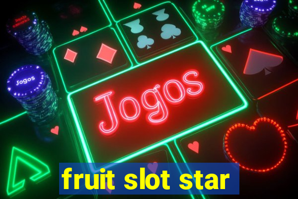 fruit slot star