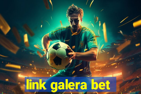 link galera bet