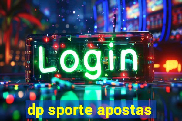 dp sporte apostas