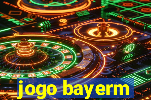 jogo bayerm