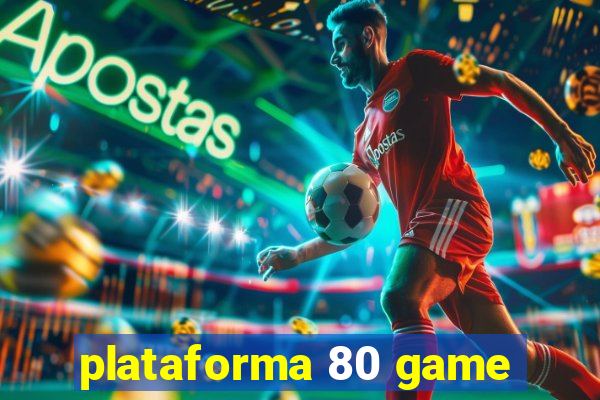 plataforma 80 game