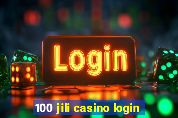 100 jili casino login