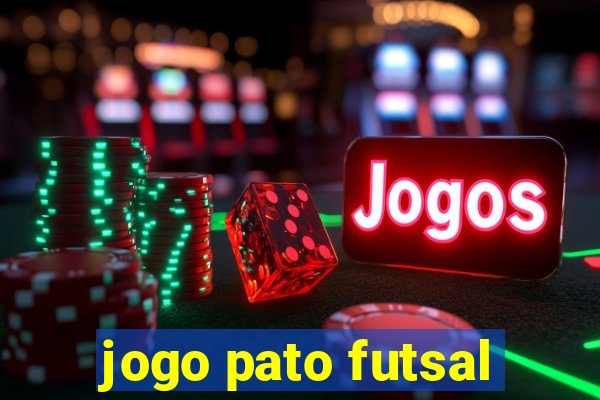 jogo pato futsal