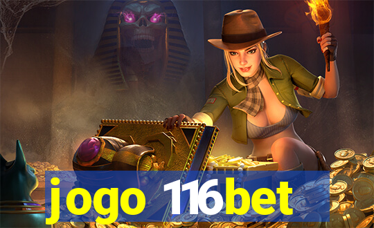 jogo 116bet