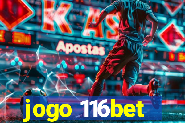 jogo 116bet