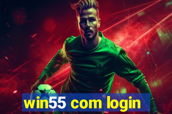 win55 com login