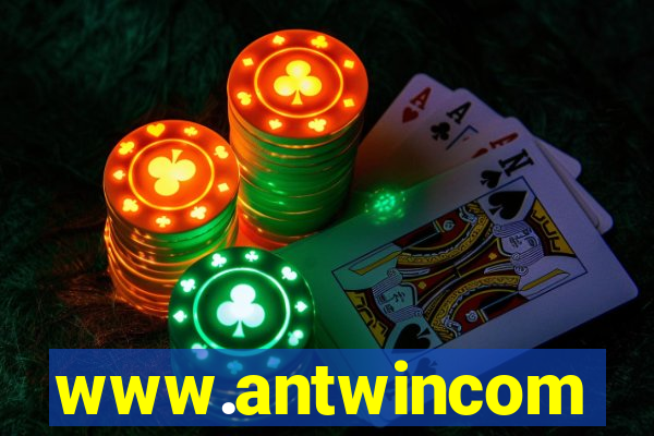 www.antwincom