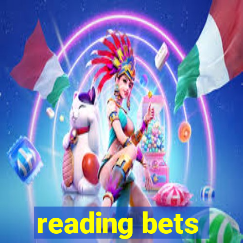 reading bets