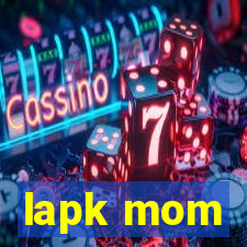 lapk mom