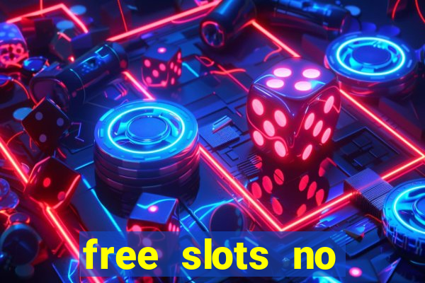 free slots no download no