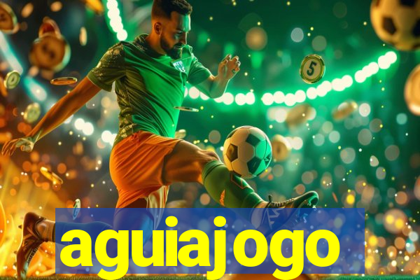 aguiajogo