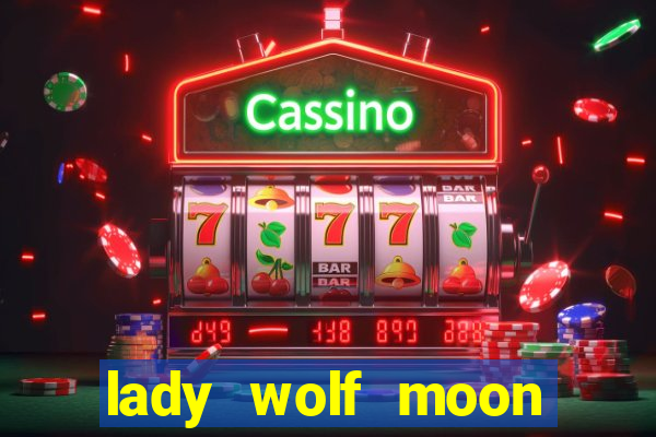 lady wolf moon megaways slot free play