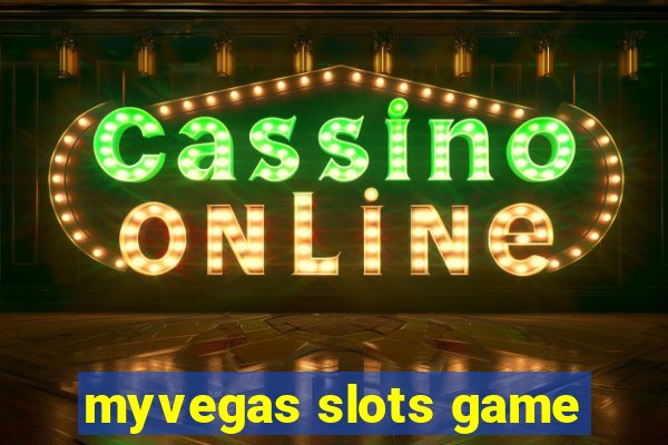 myvegas slots game