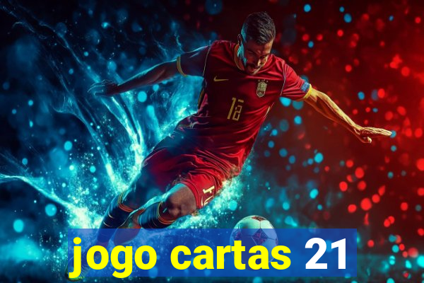 jogo cartas 21