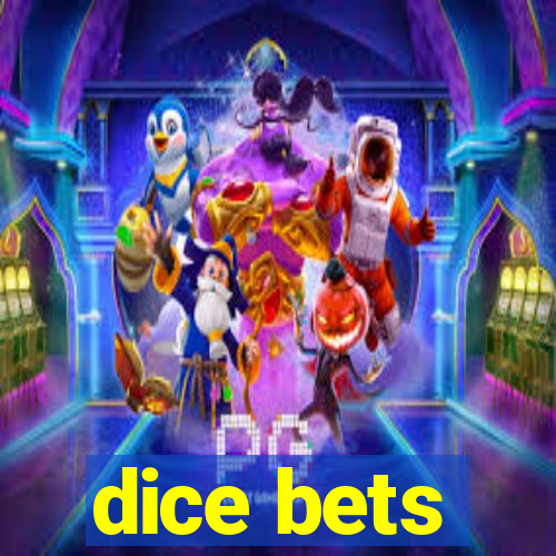 dice bets