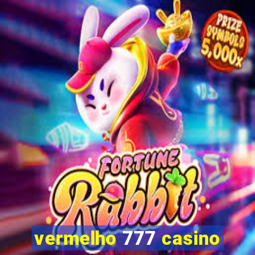 vermelho 777 casino