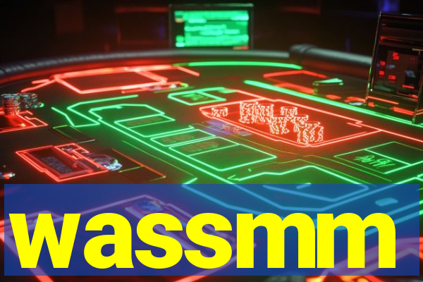 wassmm