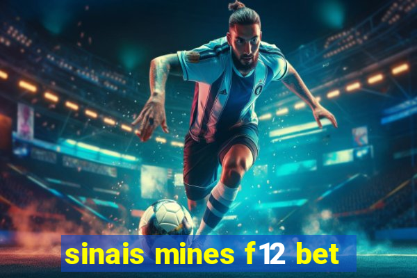 sinais mines f12 bet