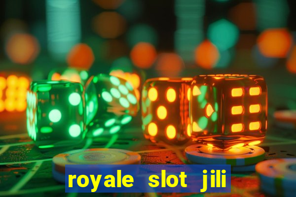 royale slot jili 777 club