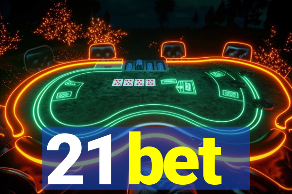 21 bet