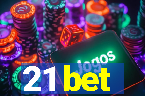 21 bet