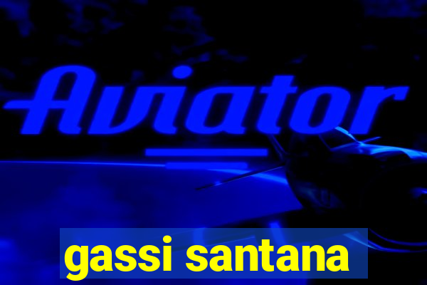 gassi santana