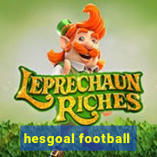 hesgoal football