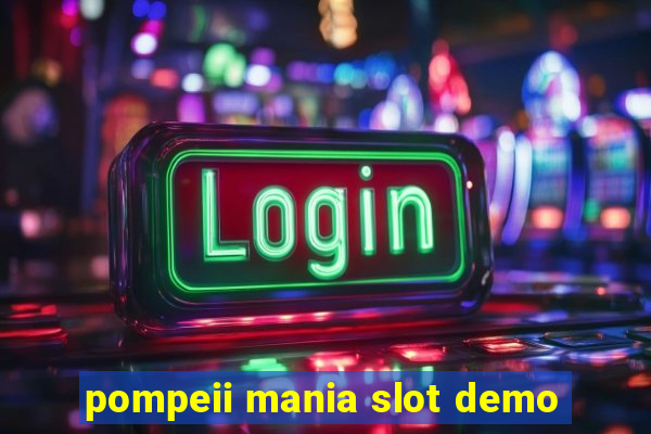 pompeii mania slot demo