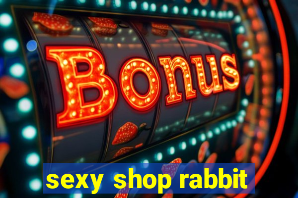 sexy shop rabbit