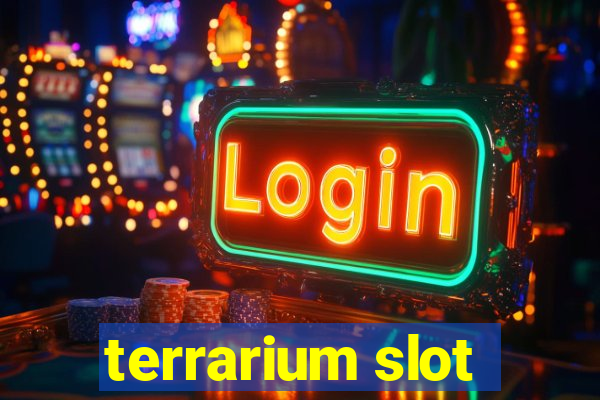 terrarium slot